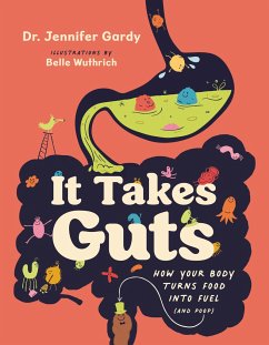 It Takes Guts - Gardy, Jennifer Dr.