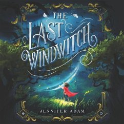 The Last Windwitch Lib/E - Adam, Jennifer