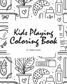 Kids Playing Coloring Book for Children (8x10 Coloring Book / Activity Book)