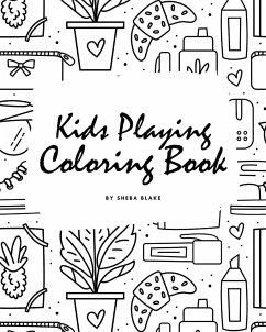 Kids Playing Coloring Book for Children (8x10 Coloring Book / Activity Book) - Blake, Sheba