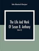 The Life And Work Of Susan B. Anthony