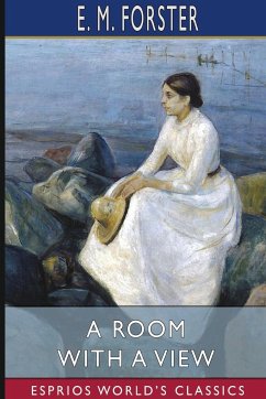 A Room with a View (Esprios Classics) - Forster, E M