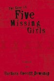 The Case of Five Missing Girls