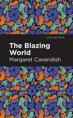 The Blazing World - Cavendish, Margaret