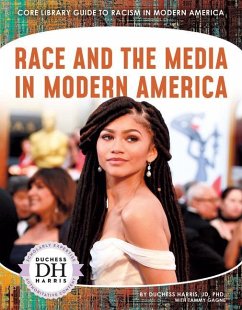 Race and the Media in Modern America - Jd Duchess Harris; Gagne, Tammy