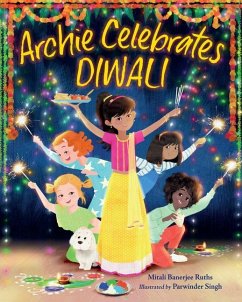 Archie Celebrates Diwali - Ruths, Mitali Banerjee; Singh, Parwinder