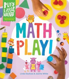 Busy Little Hands: Math Play! - White, Jeanne; Dauksas, Linda