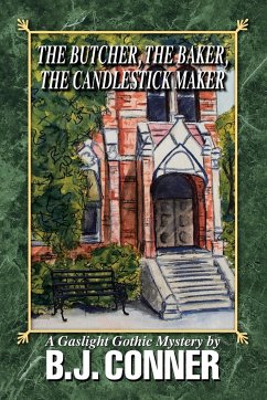 The Butcher, the Baker, the Candlestick Maker - Conner, B. J.