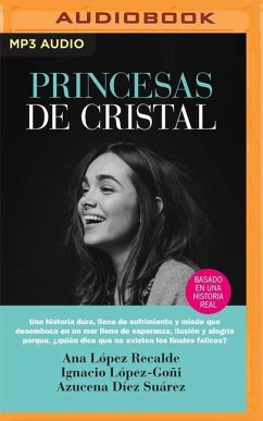 Princesas de Cristal (Narración En Castellano) - Díez Suárez, Azucena; López-Goñi, Ignacio; López Recalde, Ana