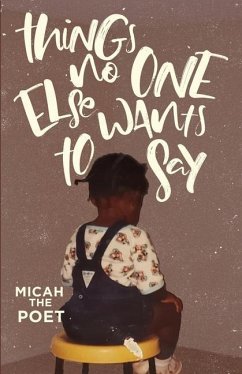 Things No One Else Wants to Say - The Poet, Micah