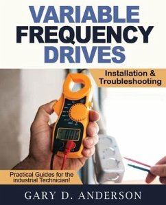 Variable Frequency Drives - Installation & Troubleshooting - Anderson, Gary D.