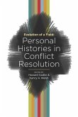 Evolution of a Field: Personal Histories in Conflict Resolution
