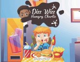 Dizz Wizz: Hungry Charlie