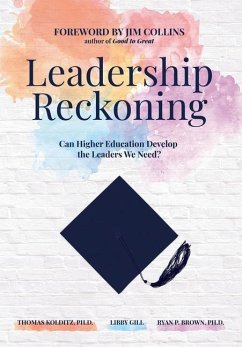 Leadership Reckoning - Kolditz, Ph. D. Thomas; Gill, Libby; Brown, Ph. D. Ryan P.