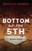 Bottom of the 5th: Dead Rule