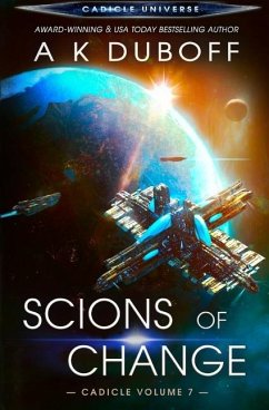 Scions of Change (Cadicle Vol. 7) - DuBoff, A K