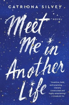 Meet Me in Another Life - Silvey, Catriona