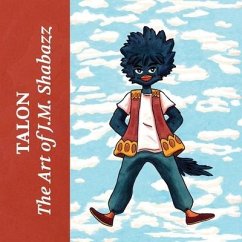 Talon: The Art of J.M. Shabazz - Shabazz, Jamal Makin