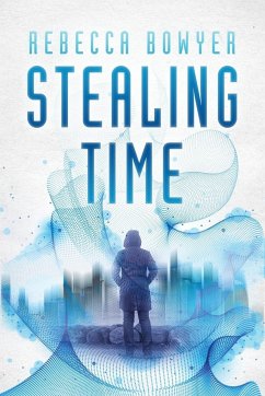 Stealing Time - Bowyer, Rebecca