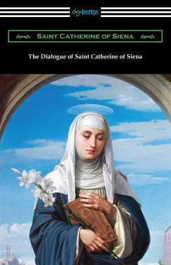 The Dialogue of Saint Catherine of Siena - Saint Catherine of Siena