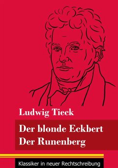 Der blonde Eckbert / Der Runenberg - Tieck, Ludwig