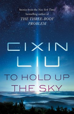 To Hold Up the Sky - Liu, Cixin