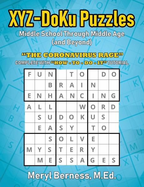 XYZ-DoKu Puzzles - Middle School Through Middle Age (and Beyond) e Age (and Beyond) XYZ-DoKu Puzzles - Middle School Through Middle Age (and Beyond) e Age (and Beyond)