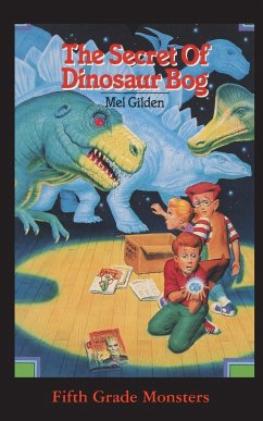 The Secret Of Dinosaur Bog - Gilden, Mel