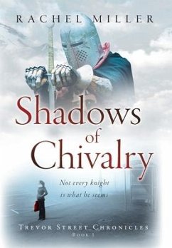 Shadows of Chivalry - Miller, Rachel