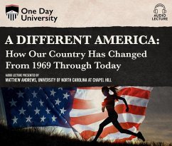 A Different America: How Our Country Has Changed from 1969 Through Today - Andrews, Matthew