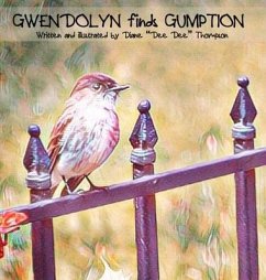 Gwendolyn finds Gumption - Thompson, Diane Dee Dee