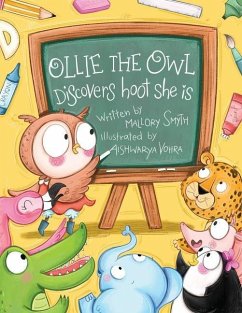Ollie The Owl: Discovers hoot she is - Smyth, Mallory