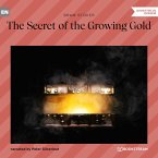 The Secret of the Growing Gold (MP3-Download)