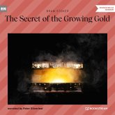 The Secret of the Growing Gold (MP3-Download) The Secret of the Growing Gold (MP3-Download)