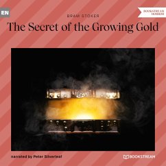 The Secret of the Growing Gold (MP3-Download) - Stoker, Bram