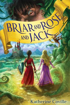 Briar and Rose and Jack (eBook, ePUB) - Coville, Katherine