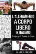 L'Allenamento a Corpo Libero In... - Bild 1