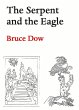 The Serpent and the Eagle (eBook, ePUB) - Bild 1