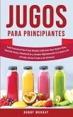 Jugos Para Principiantes