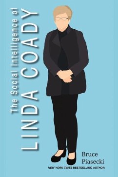 The Social Intelligence of Linda Coady: Volume 1 - Piasecki, Bruce