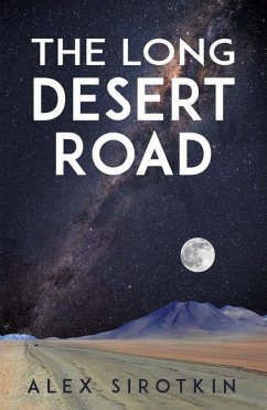 The Long Desert Road - Alex Sirotkin