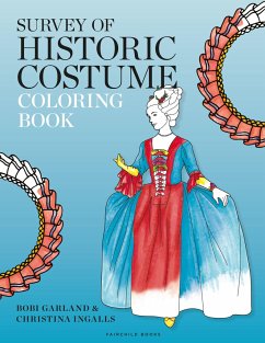 Survey of Historic Costume Coloring Book - Garland, Bobi (Otis College of Art & Design, Woodbury University, US; Ingalls, Christina (Sony, USA)