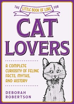 The Little Book of Lore for Cat Lovers - Robertson, Deborah