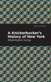 A Knickerbocker's History of New York