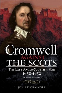 Cromwell Against the Scots - Grainger, John D