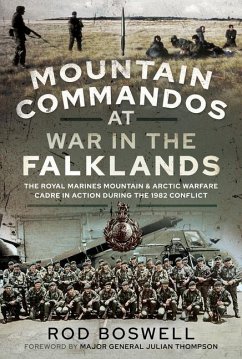 Mountain Commandos at War in the Falklands - Boswell, Rodney