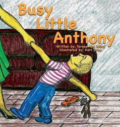 Busy Little Anthony - Ward, Teresa Ann