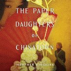 The Paper Daughters of Chinatown Lib/E