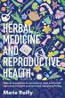 Herbal Medicine and Reproductive Health - Bild 1
