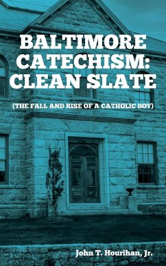 Baltimore Catechism - Hourihan, John T.